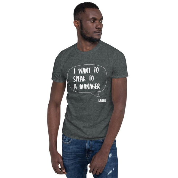 Cotton Unisex T-Shirt Karen Speak 3 Grey