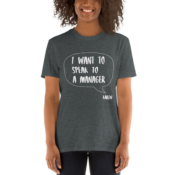 Cotton Unisex T-Shirt Karen Speak 3 Grey
