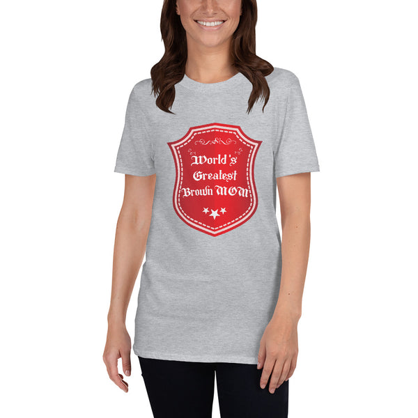 Cotton Unisex T-Shirt Greatest Brown Mom