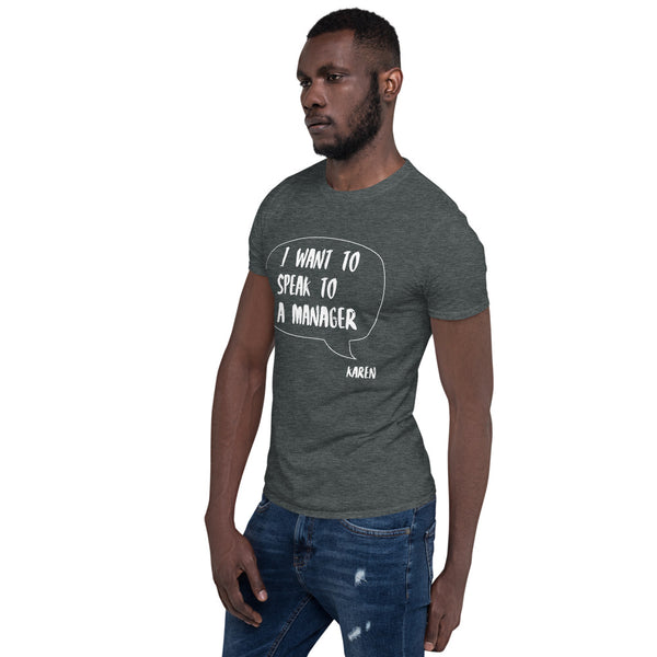 Cotton Unisex T-Shirt Karen Speak 3 Grey