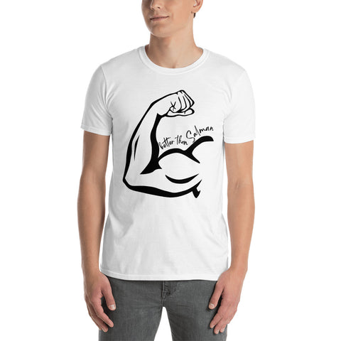 Cotton Unisex T-Shirt Better than Salman 2